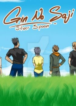 Gin no Saji (Silver Spoon) – Chiếc Thìa Bạc